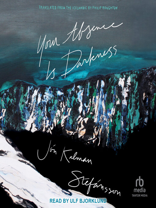 Title details for Your Absence Is Darkness by Jón Kalman Stefánsson - Wait list